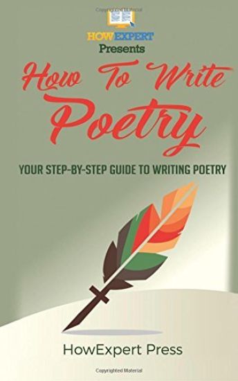 How To Write Poetry: Your Step-By-Step Guide To Writing a Poetry