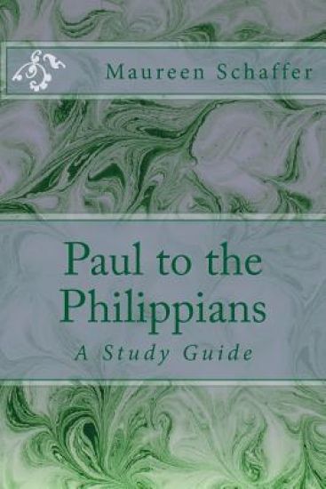 Paul to the Philippians: A Study Guide