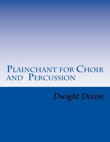 Plainchant for Choir and Percussion