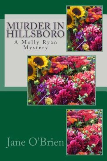 Murder in Hillsboro: A Molly Ryan Mystery