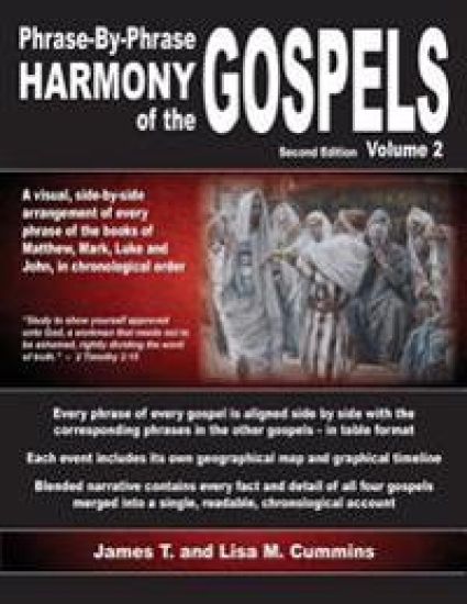 Phrase-By-Phrase Harmony of the Gospels: Second Edition, Volume 2