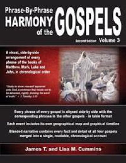 Phrase-By-Phrase Harmony of the Gospels: Second Edition, Volume 3