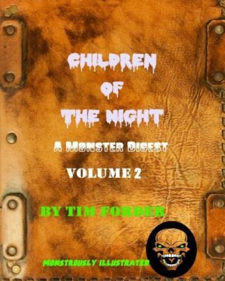 Children of the Night Volume 2: A Monster Digest