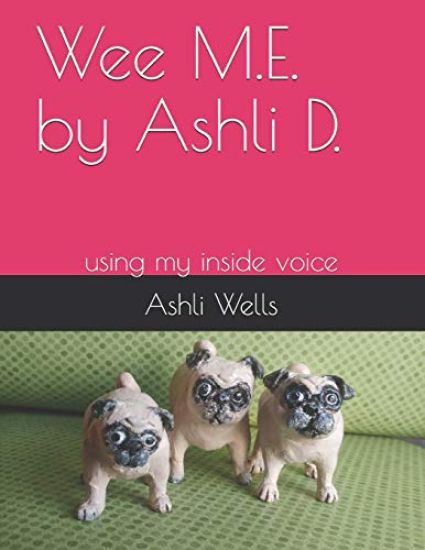 Wee M.E. by Ashli D.: using my inside voice