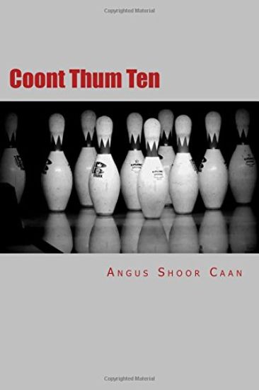 Coont Thum Ten: Anurr hunner an' oad McLimericks