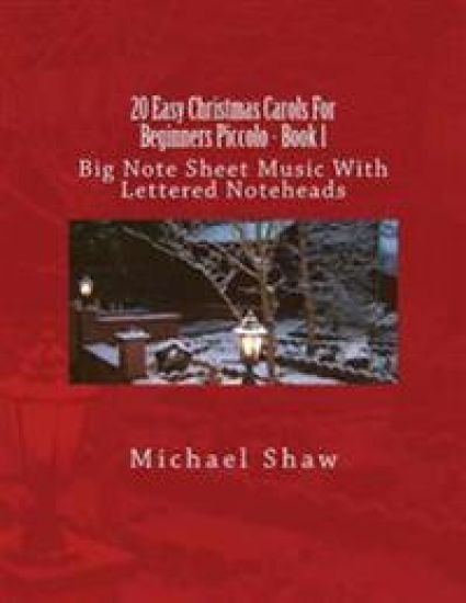 20 Easy Christmas Carols For Beginners Piccolo - Book 1