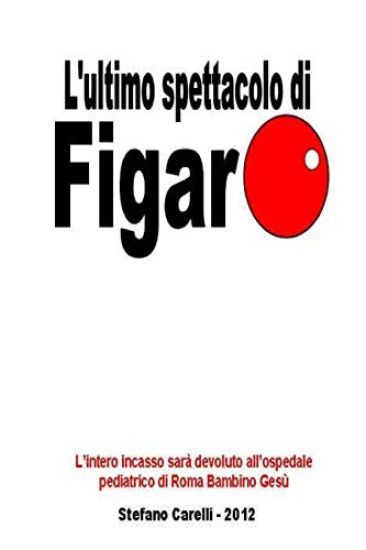 L'ultimo spettacolo di Figaro