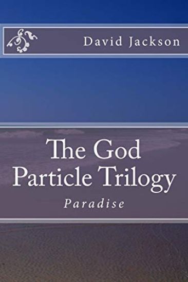 The God Particle Trilogy: Paradise
