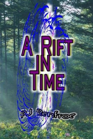 A Rift in Time: ARift in Time took a boy and sent back a man