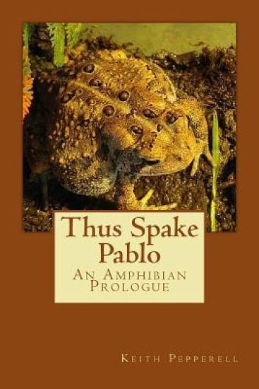 Thus Spake Pablo: An Amphibian Prologue
