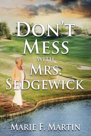 Don't Mess With Mrs. Sedgewick