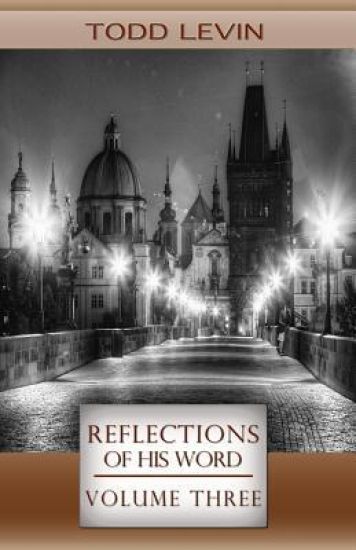 Reflections of His Word - Volume Three