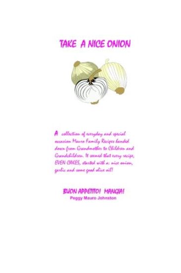 Take a Nice Onion: A Collection of Mauro Family Recipes