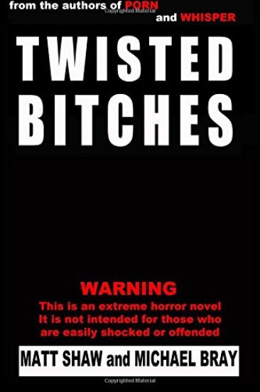 Twisted Bitches