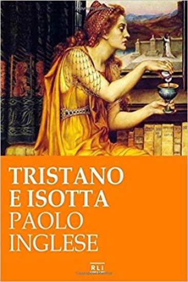 Tristano e Isotta: Un racconto di cavalieri e dame