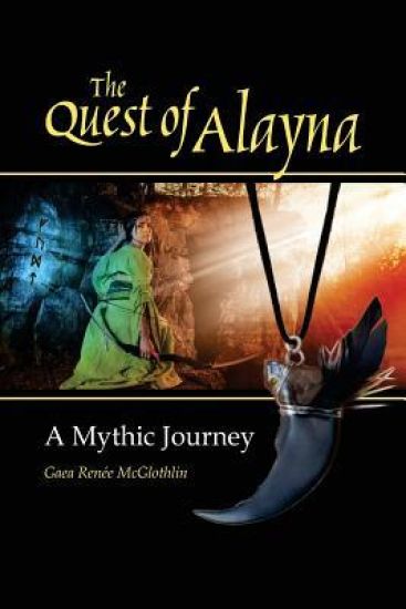 The Quest of Alayna: A Mythic Journey