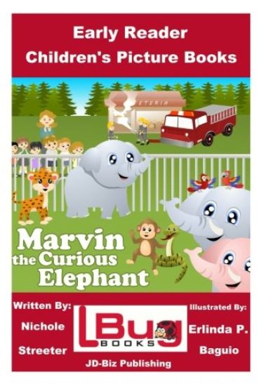 Marvin the Curious Elephant - Early Reader - Children's Picture Books