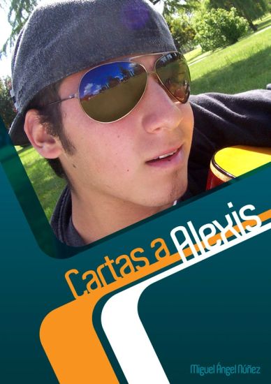 Cartas a Alexis: Desde el corazón de un padre