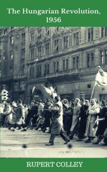 The Hungarian Revolution, 1956