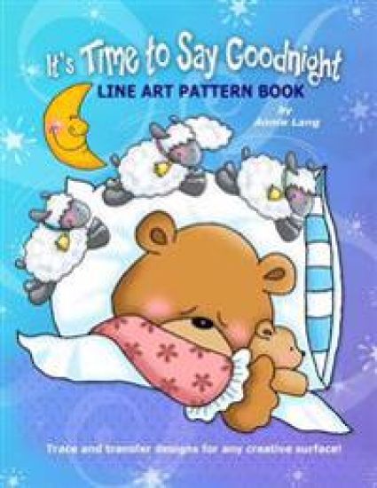 It's Time to Say Goodnight: Line Art Pattern Book