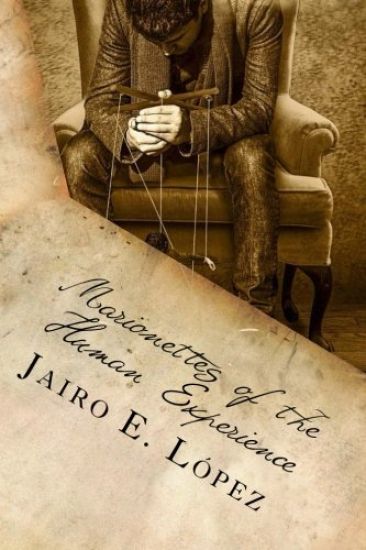 Marionettes of the Human Experience