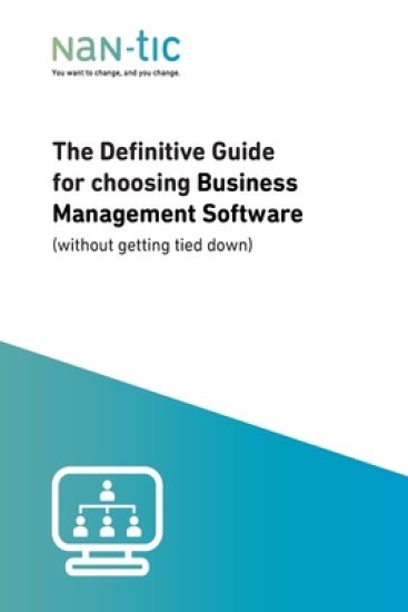 The definitive guide for choosing Business Management Software: (without getting tied down)