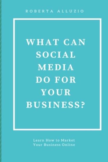 What Can Social Media Do For Your Business?