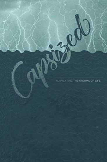 Capsized: Navigating the Storms of Life