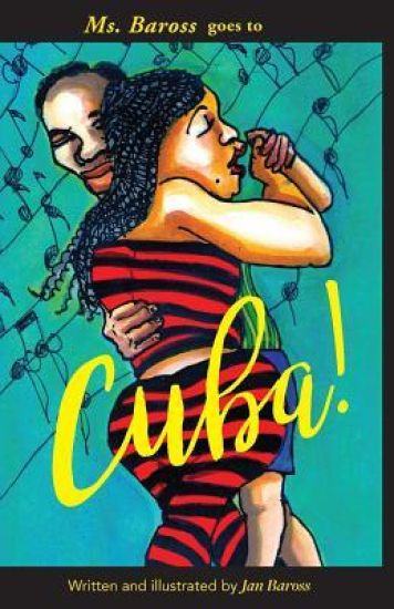 Ms. Baross Goes to Cuba!