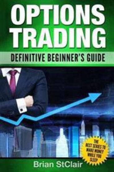 Options Trading: Definitive Beginner's Guide