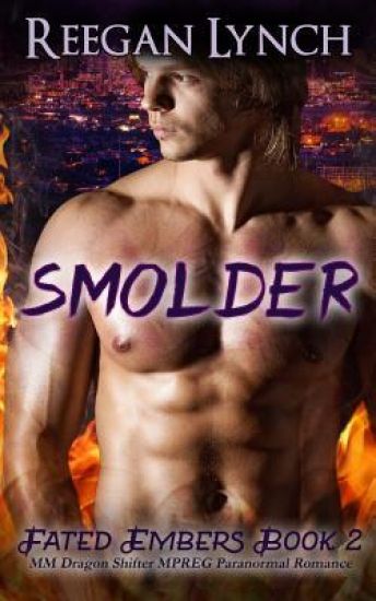 Smolder: MM Dragon Shifter MPREG Paranormal Romance