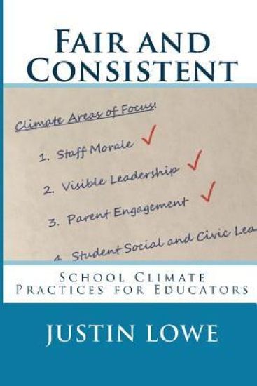 Fair and Consistent: School Climate Practices for Educators