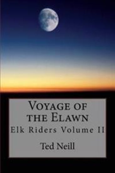 Voyage of the Elawn: Elk Riders Volume Two