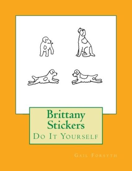 Brittany Stickers: Do It Yourself