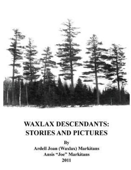 Waxlax Descendants: Stories and Pictures