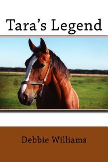 Tara's Legend: Book #1 of the Living and Loving in Arizona Series