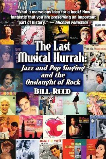 The Last Musical Hurrah: : Jazz and Pop Singing and the Onslaught of Rock