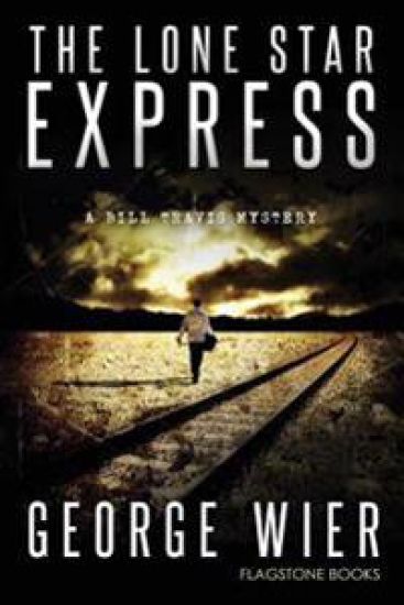 The Lone Star Express: The Bill Travis Mysteries