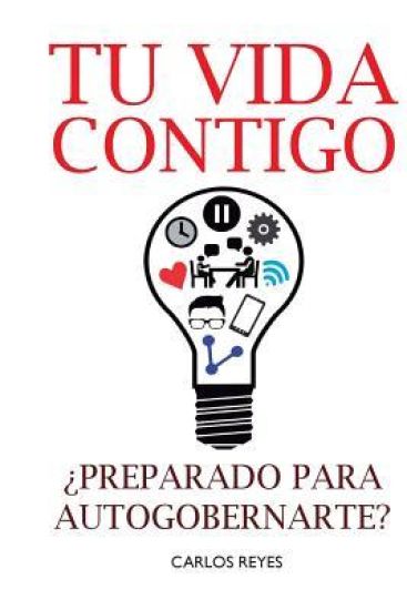 Tu Vida Contigo: ¿Preparado para Autogobernarte?