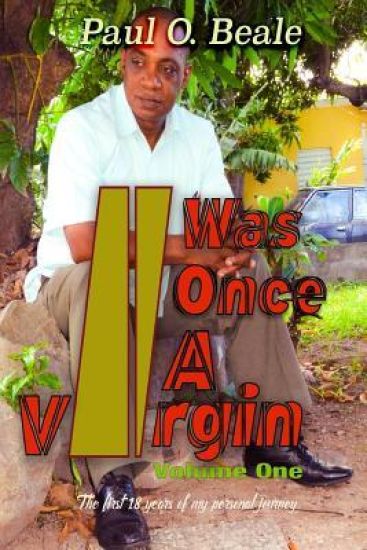 I Was Once a Virgin: First 18 Years of My Journey