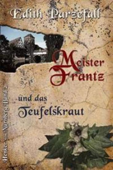 Meister Frantz und das Teufelskraut