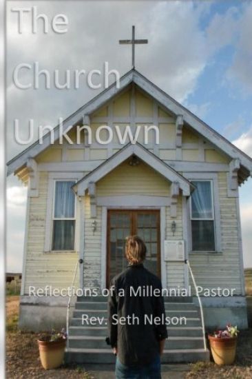 The Church Unknown: Reflections of a Millennial Pastor