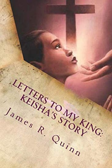 Letters To My King: Keisha's Story