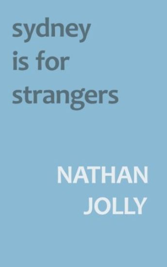 Sydney Is For Strangers