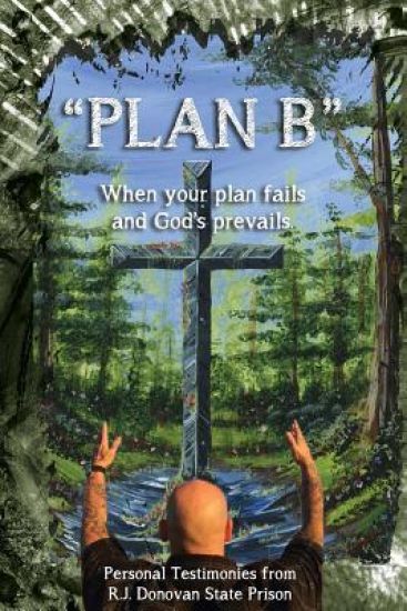 Plan B: When Your Plan Fails and God's Prevails.