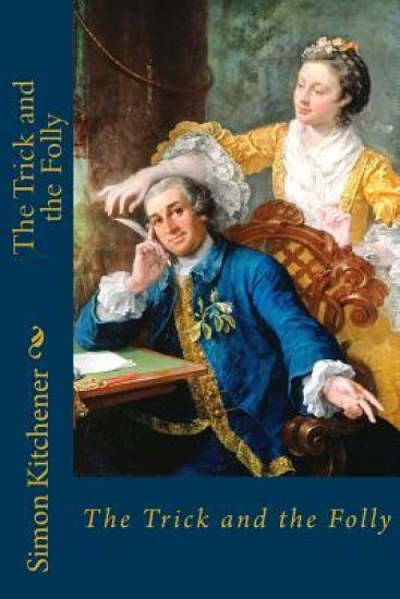 The Trick and the Folly