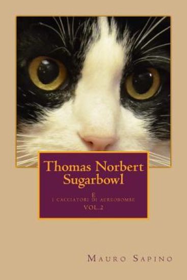 Thomas Norbert Sugarbowl: E i cacciatori di aerobombe