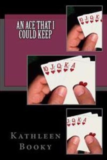 An Ace That I Could Keep