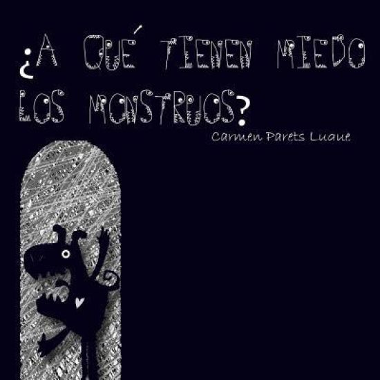 ¿A qué tienen miedo los monstruos?