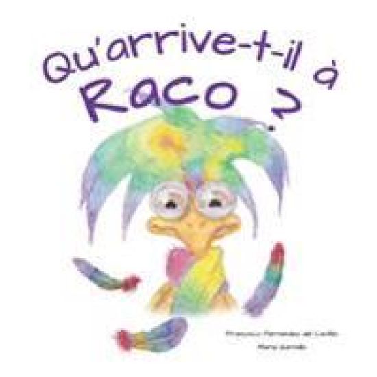 Qu'arrive-t-il à Raco?